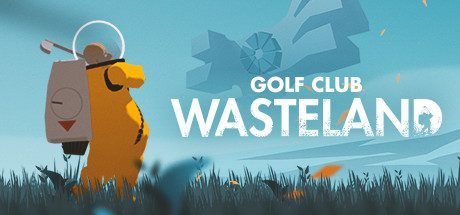 高尔夫：废土/Golf Club: Wasteland