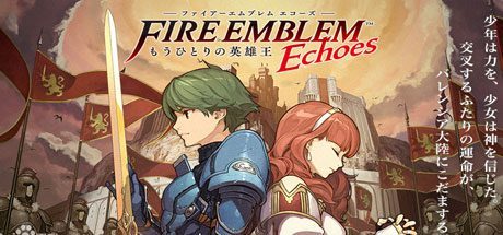 火焰之纹章回声:另一位英雄王/Fire Emblem Echoes: Shadows of Valentia