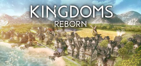 王国重生/Kingdoms Reborn（v0.226）