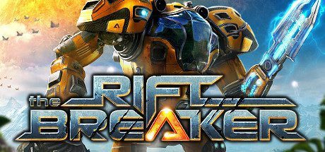 银河破裂者/The Riftbreaker（v1.47413）