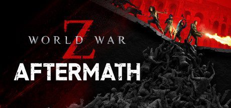 僵尸世界大战：劫后余生/ World War Z: Aftermath（v2.36全DLC最新罪恶之城启示录）