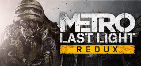 地铁:最后的曙光 重制版/Metro: Last Light Redux