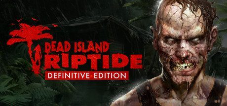 死亡岛:激流/Dead Island：Riptide