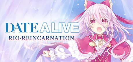 约会大作战:凛绪轮回HD/Date A Live: Rio Reincarnation HD