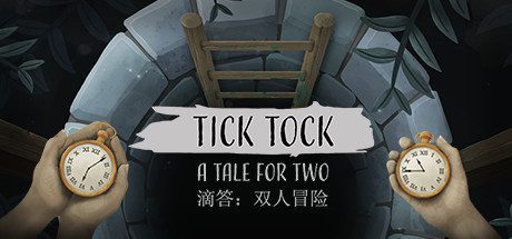 时间滴答:两人故事/Tick Tock: A Tale for Two(Build 20210624 )