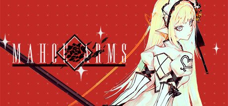 魔道兵装/Mahou Arms -（ v4.20.3.0-新篇章+全DLC）