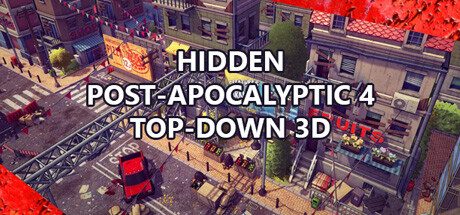 隐藏的末世4自上而下3D/Hidden Post-Apocalyptic 4 Top-Down 3D