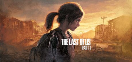 最后的生还者：重制版/美国末日：重置版/The Last of Us™ Part