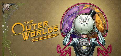 天外世界：太空人之选/The Outer Worlds Spacer’s Choice
