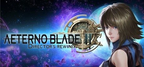 阿泰诺之刃2/AeternoBlade II: Director’s Rewind -（v2.1.0.3）