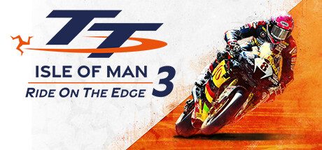 曼岛TT赛:边缘竞速3/TT Isle Of Man: Ride on the Edge 3 -(v20250122)
