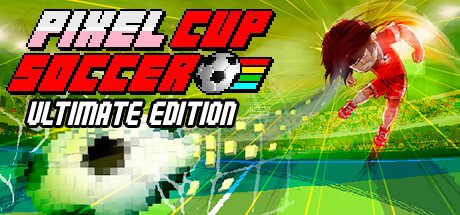 像素足球杯终极版/Pixel Cup Soccer – Ultimate Edition -(Build.230)