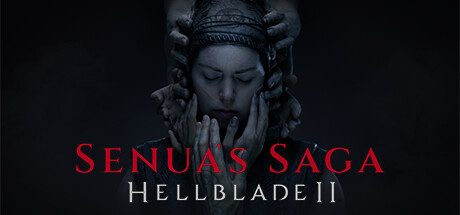 地狱之刃2:塞娜的献祭/Senua’s Saga: Hellblade II