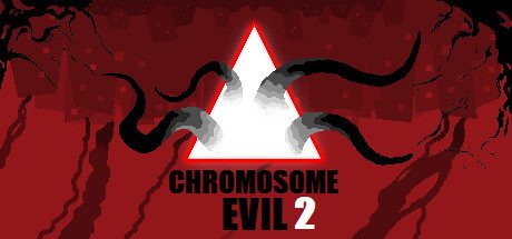 邪恶染色体2/Chromosome Evil2 -(v1.77)