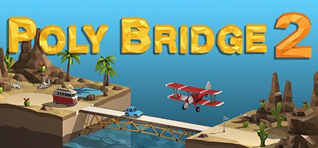 桥梁建造师2/Poly Bridge 2 -（v1.64）