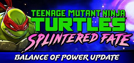 忍者神龟：破碎命运/ Teenage Mutant Ninja Turtles Splintered Fate -(v1.8.0整合全DLC)